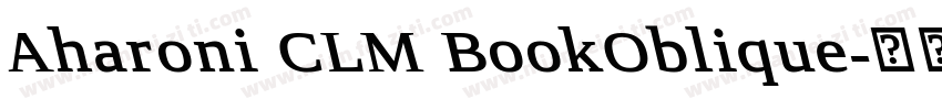 Aharoni CLM BookOblique字体转换